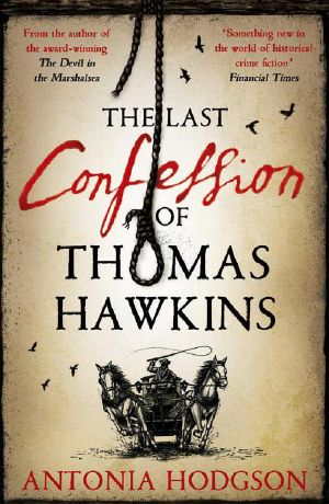 [Tom Hawkins 02] • The Last Confession of Thomas Hawkins